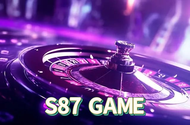 S87 GAME bet